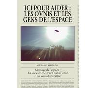ICI POUR AIDER, Les ovnis et les gens de l'espace