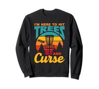 Ici pour Frapper Les Arbres Et Jeter des Sorts Disc Golf Sweatshirt
