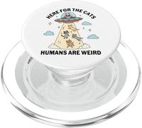Ici pour Les Chats, Les Humains sont des Amateurs d'ovnis extraterrestres étranges et drôles PopSockets PopGrip pour MagSafe