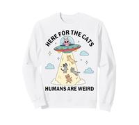 Ici pour Les Chats, Les Humains sont des Amateurs d'ovnis extraterrestres étranges et drôles Sweatshirt