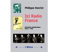 Ici Radio France Philippe Henriot (Auteur)