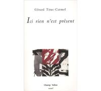 Ici Rien N'est Present
