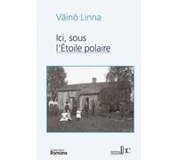 Ici sous l'étoile polaire, tome 1