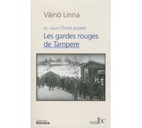 Ici, Sous L'etoile Polaire Tome 2 - Les Gardes Rouges De Tampere