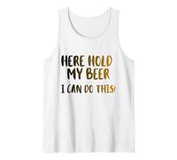 Ici, tiens ma bière, Je Peux Le Faire! Nice Cold Beer Drinkin Débardeur
