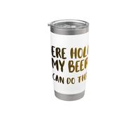 Ici, tiens ma bière, je peux le faire! Nice Cold Beer Drinkin Gobelet isotherme en acier inoxydable double paroi