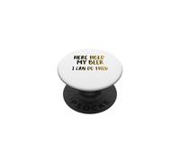 Ici, tiens ma bière, Je Peux Le Faire! Nice Cold Beer Drinkin PopSockets PopGrip Adhésif