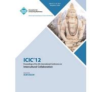 Icic 12 Proceedings Of The 4th International Conference On Intercultural Collaboration