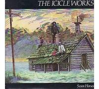 Icicle Works, The - Icicle Works, The - Seven Horses - Beggars Banquet - BEG 142D, Beggars Banquet - ICE 2