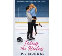 Icing The Rules: A Forbidden Boss's Daughter Hockey Romance