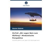 ICJ-Fall „Wir sagen Nein zum Walfang“: Hinduistische Perspektive: Australien gewinnt, weil Japan nicht überzeugen kann.