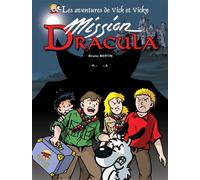 Ick et vicky t.14 - mission dracula - BERTIN BRUNO - P'tit Louis Eds - cartonné - Bande dessinée