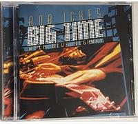 Ickes, Rob - Big Time With Blue Highwa
