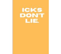Icks Don't Lie.: Dating No-Nos: 120 pages at a time.