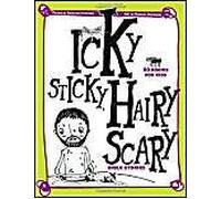 Icky Sticky, Hairy Scary Bible Stories