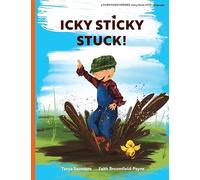 Icky Sticky Stuck!: come join the fun and games on the farm while practicing ‘learning to listen’ sounds