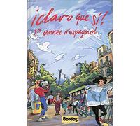 Iclaro que si : 1re année d'espagnol