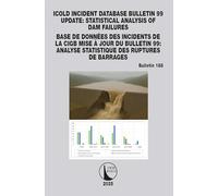 Icold Incident Database Bulletin 99 Update / Base De Données Des Incidents De La Cigb Mise À Jour Du Bulletin 99: Statistical Analysis of ... Analyse Statistique Des Ruptures De Barrages