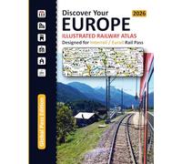 Icon and Info Illustrated Railway Atlas - Discover Your Europe - 2026: Global Pass Edition - Specifically Designed for Interrail and Eurail Rail Pass
