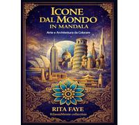 ICONE DAL MONDO: RilassaMente ARTE E ARCHITETTURA DA COLORARE