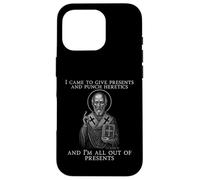 Icône I Came to Give Presents and Punch Heretics St Nicolas Coque pour iPhone 16 Pro