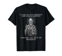 Icône I Came to Give Presents and Punch Heretics St Nicolas T-Shirt