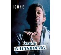 Icône : Serge Gainsbourg Numéro Collector - Collectif - Charles Philippe Presse - broché - Revue