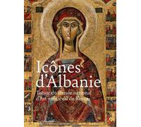 Icônes d'Albanie Trésor du Musée National d'art médiéval de Korça, Edition bilingue français-albanais - Collectif - Silvana Editoriale - relié - Catalogue d'exposition