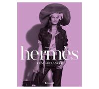 Alison James – Icônes de la mode: Hermès – La collection parfaite – Relié