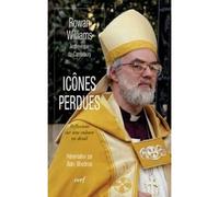 Icônes perdues Réflexions sur une culture en deuil - Rowan Williams - Cerf - broché - Essai