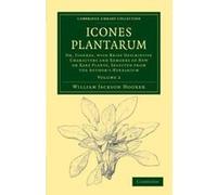 Icones Plantarum 10 Volume Set: Icones Plantarum: Or, Figures, with Brief Descriptive Characters and Remarks of New or Rare Plants, Selected from the ... Library Collection - Botany and Horticulture) 