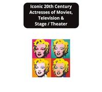 Iconic 20th Century Actresses: From the silent era all the way up to 1999!