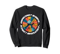 Iconic Absolutely undecided Always Sweatshirt