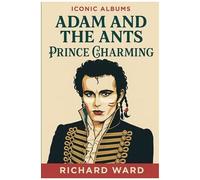Iconic Albums - Adam And The Ants - Prince Charming