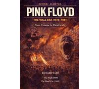 Iconic Albums Pink Floyd The Wall Era (1978-1981) The Wall (1979) The Final Cut (1981): The Wall (1979) The Final Cut (1981)