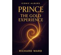 Iconic Albums - Prince - The Gold Experience