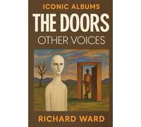 Iconic Albums - The Doors - Other Voices