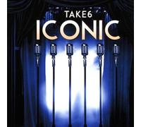 Iconic by Take 6 [Audio CD] NEUF