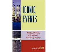 Iconic Events by Patricia Leavy Patricia Leavy (Auteur)
