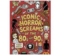 Iconic Horror Screams of the 80s and 90s: Adult Coloring Book: A Retro Journey into Classic Horror, Slasher Films, and the Video Store Era (Collector’s Edition)