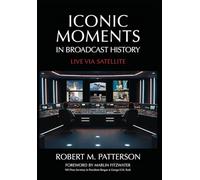 Iconic Moments in Broadcast History: Live Via Satellite