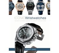 Montres-bracelets emblématiques – Les plus réussies des fabricants légendaires – Schiffer Publishing