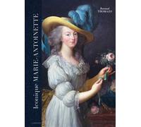Iconique Marie-Antoinette