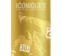 Iconiques Quand les jeux changent le monde - Greg Lacouture - Eidola - cartonné - Bande dessinée