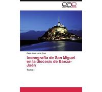 Iconografía De San Miguel En La Diócesis De Baeza-Jaén
