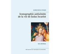 Iconographie antisémite de la vie de Judas Iscariot: Art chrétien