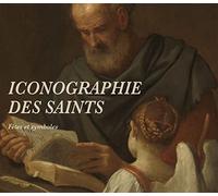 ICONOGRAPHIE DES SAINTS
