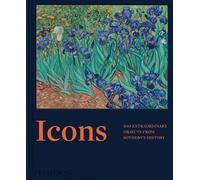 Icons 100 extraordinary objects from Sotheby's history - Collectif - Phaidon Press - relié - Beau livre