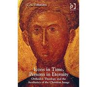 Icons In Time, Persons In Eternity