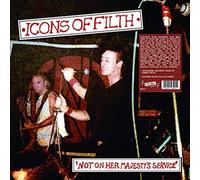 Icons of Filth - Not on Her Majesty's Service [Import]